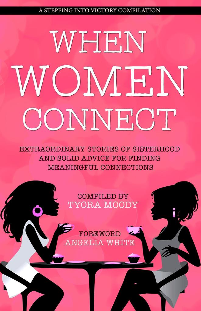 When Women Connect (Stepping Into Victory #2)