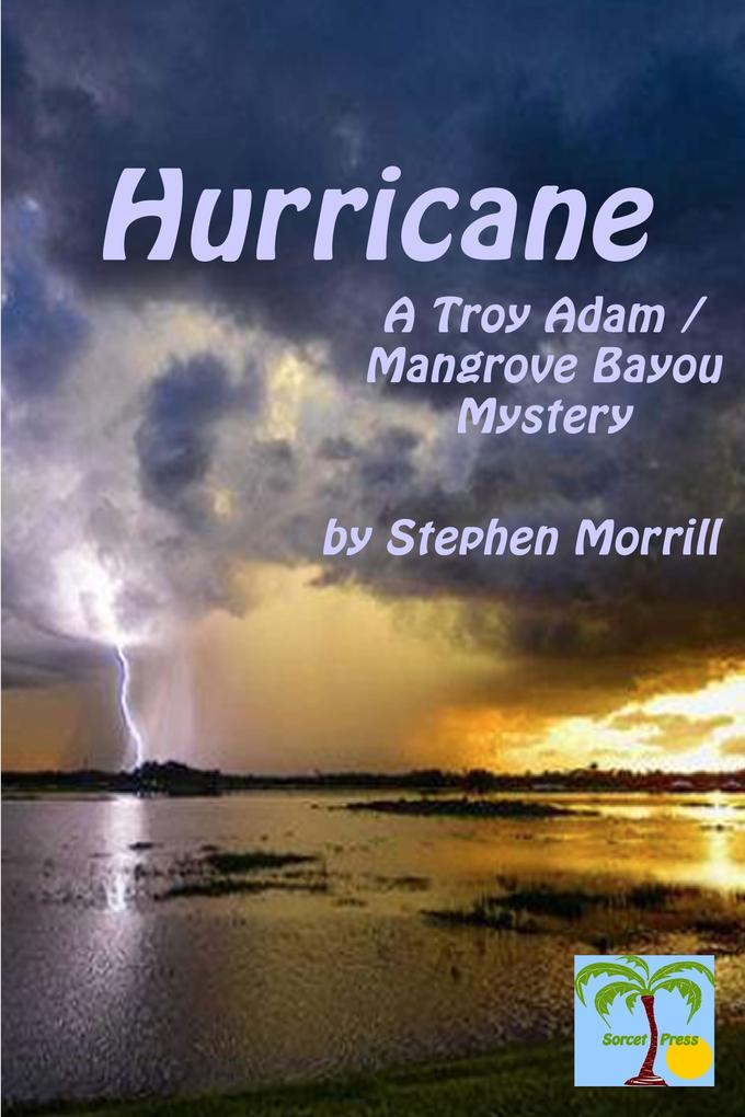 Hurricane (Troy Adam / Mangrove Bayou #1)