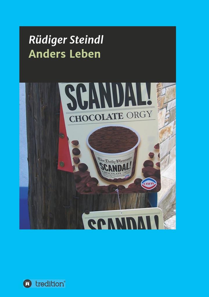Anders Leben - Rüdiger Steindl