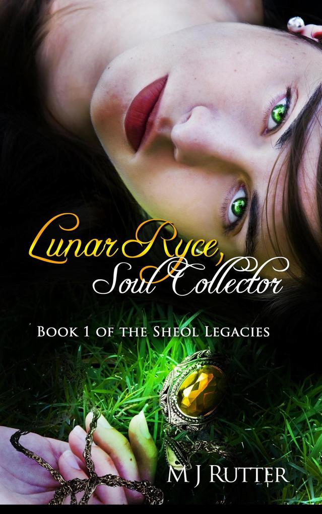Lunar Ryce Soul Collector (Sheol Legacies #1)