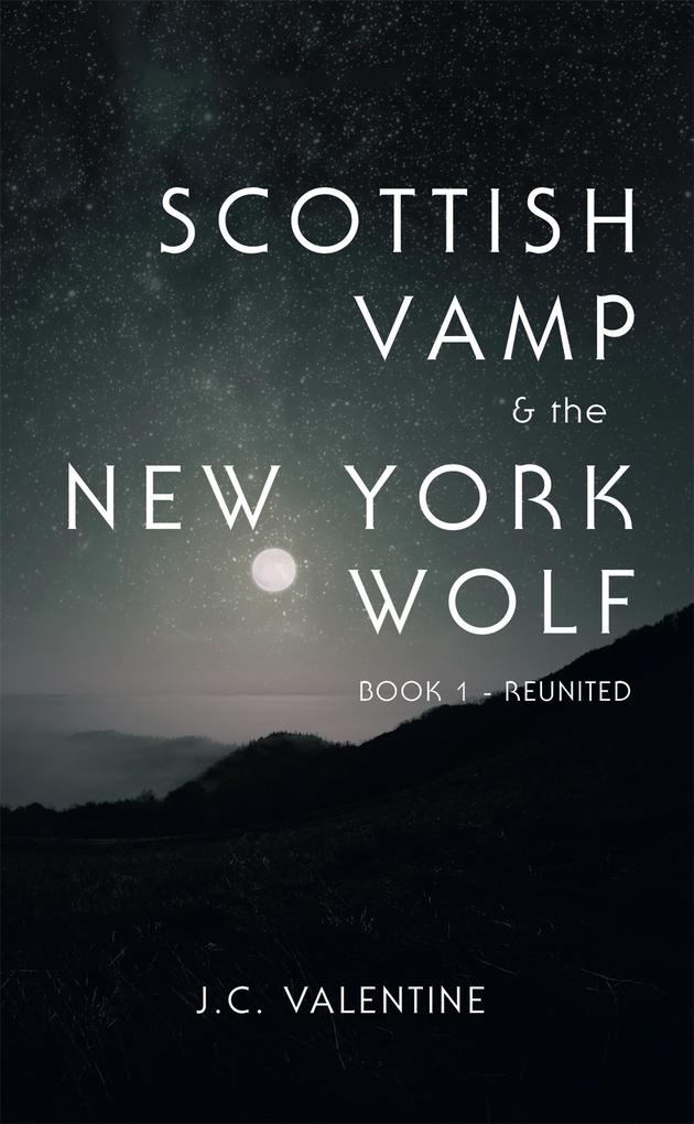 Scottish Vamp & the Newyork Wolf