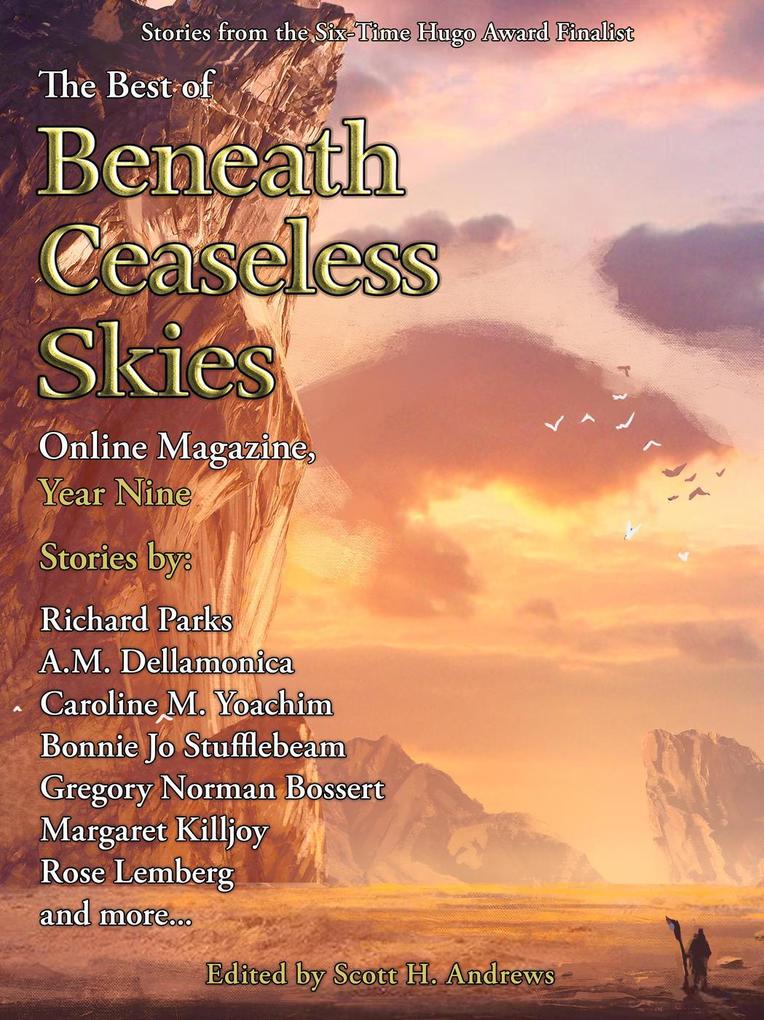 The Best of Beneath Ceaseless Skies Online Magazine Year Nine