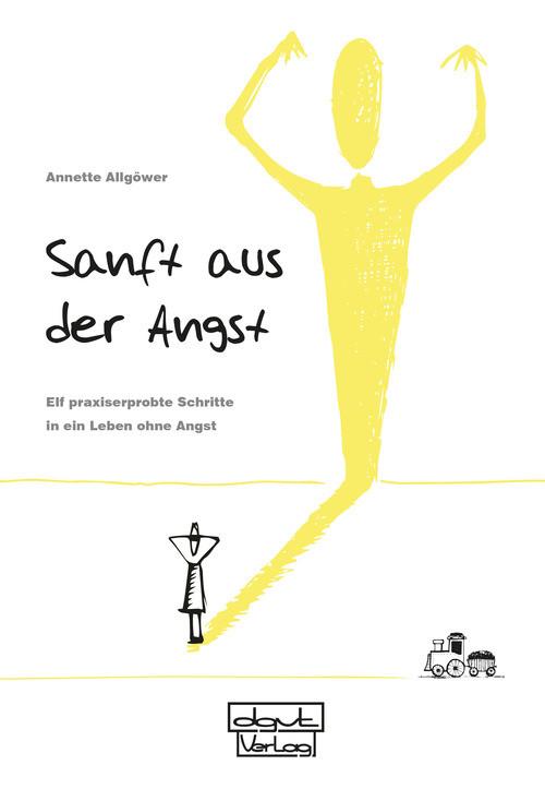 Sanft aus der Angst