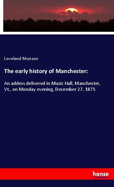 The early history of Manchester: