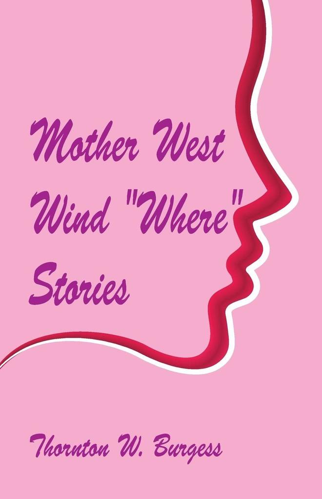 Mother West Wind 'Where' Stories