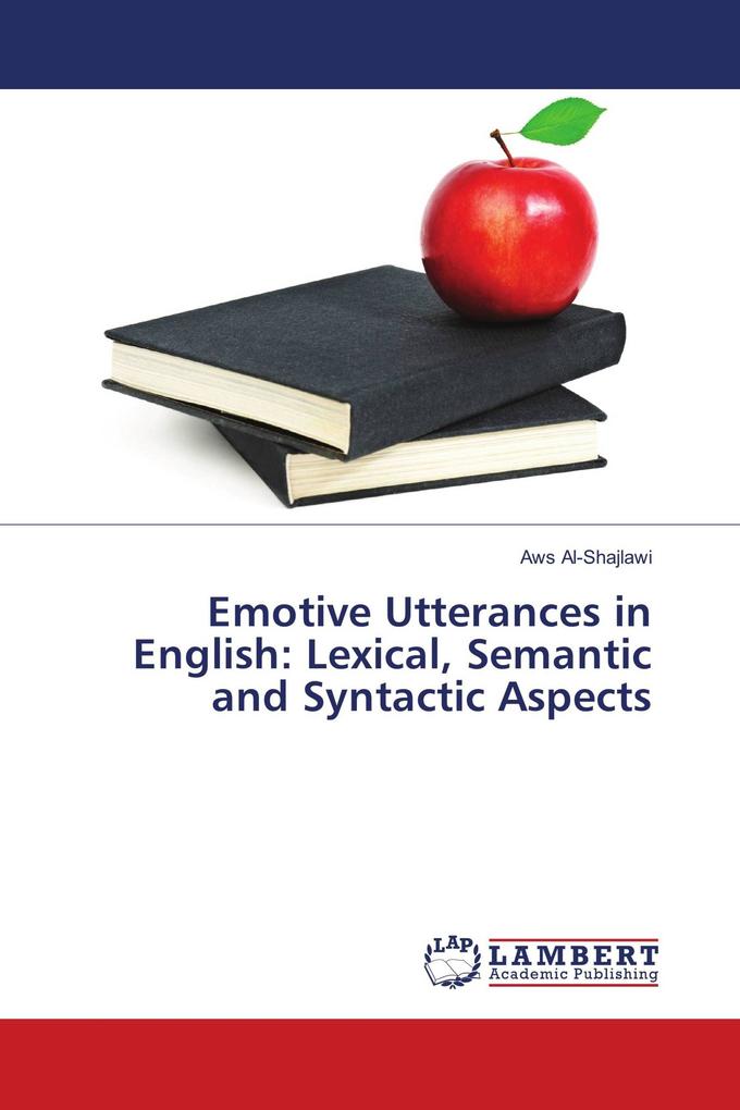 Emotive Utterances in English: Lexical Semantic and Syntactic Aspects