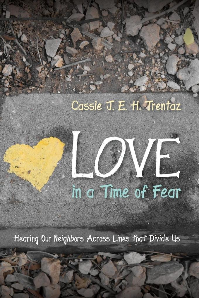 Love in a Time of Fear