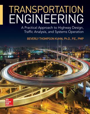 Transportation Engineering: A Practical Approach to Highway  Traffic Analysis and Systems Operation