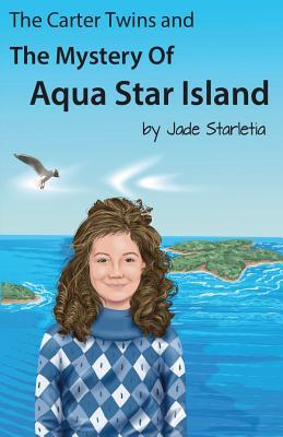 The Carter Twins and the Mystery of Aqua Star Island