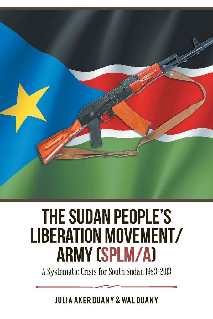 The Sudan People‘s Liberation Movement/Army (Splm/A)