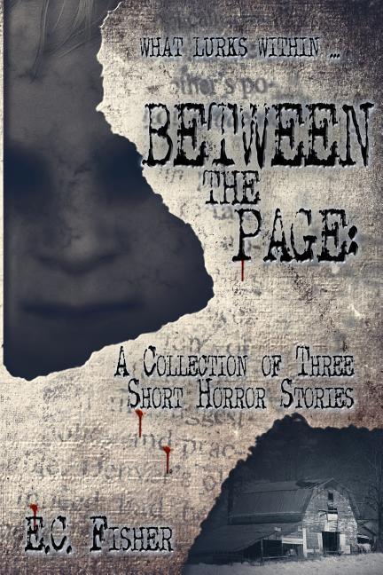 Between the Page: A Collection of Three Short Horror Stories