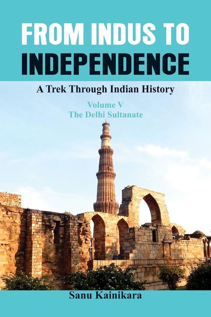 From Indus to Independence