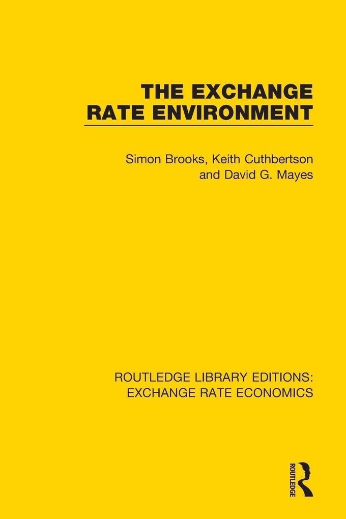 The Exchange Rate Environment