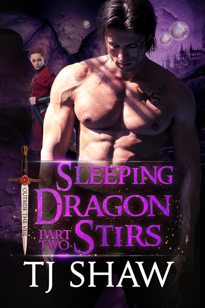 Sleeping Dragon Stirs part two (Outside the Veil #2)