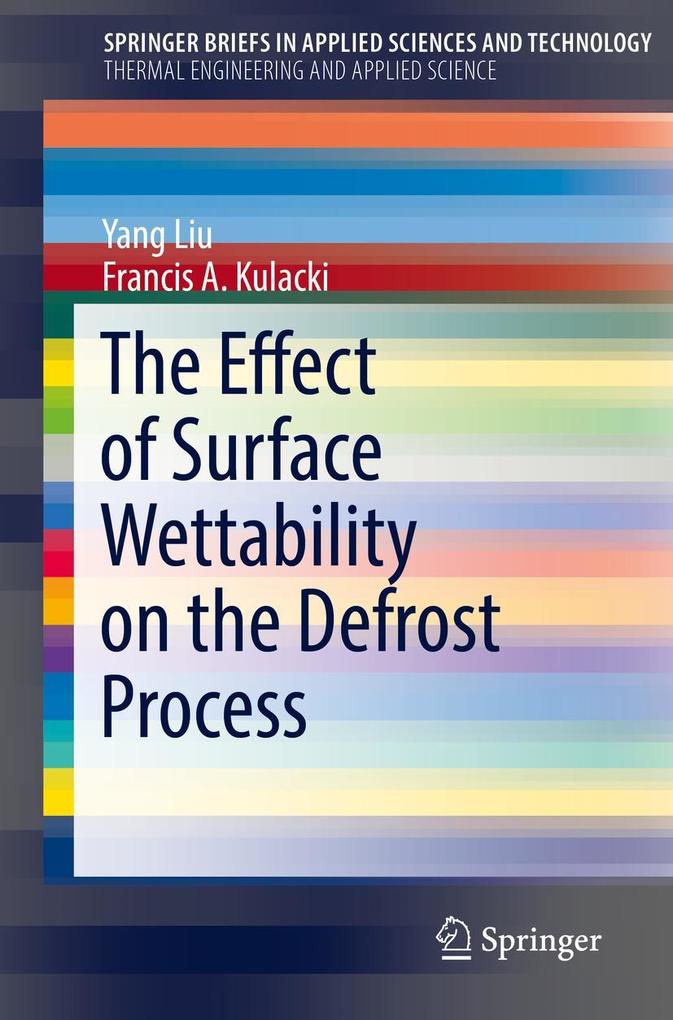 The Effect of Surface Wettability on the Defrost Process