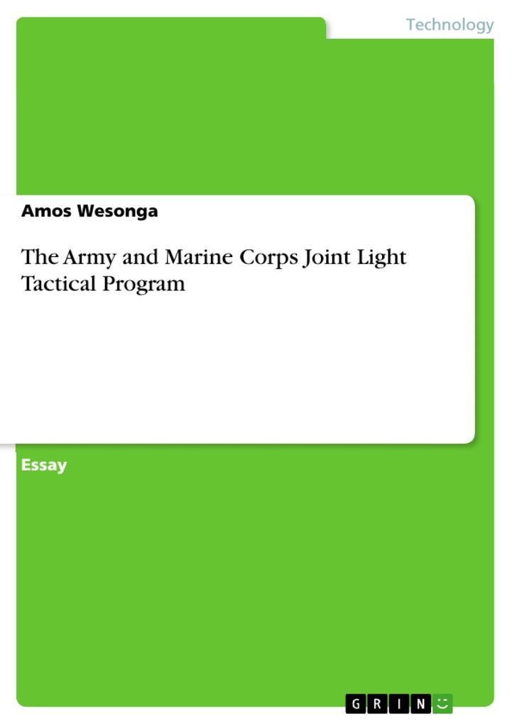 The Army and Marine Corps Joint Light Tactical Program