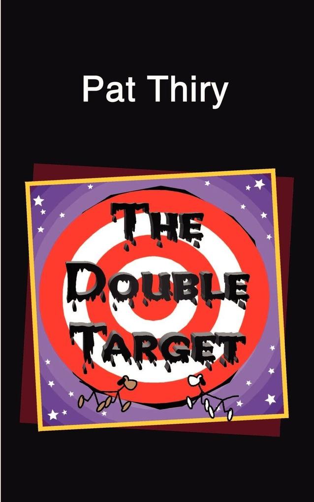 The Double Target
