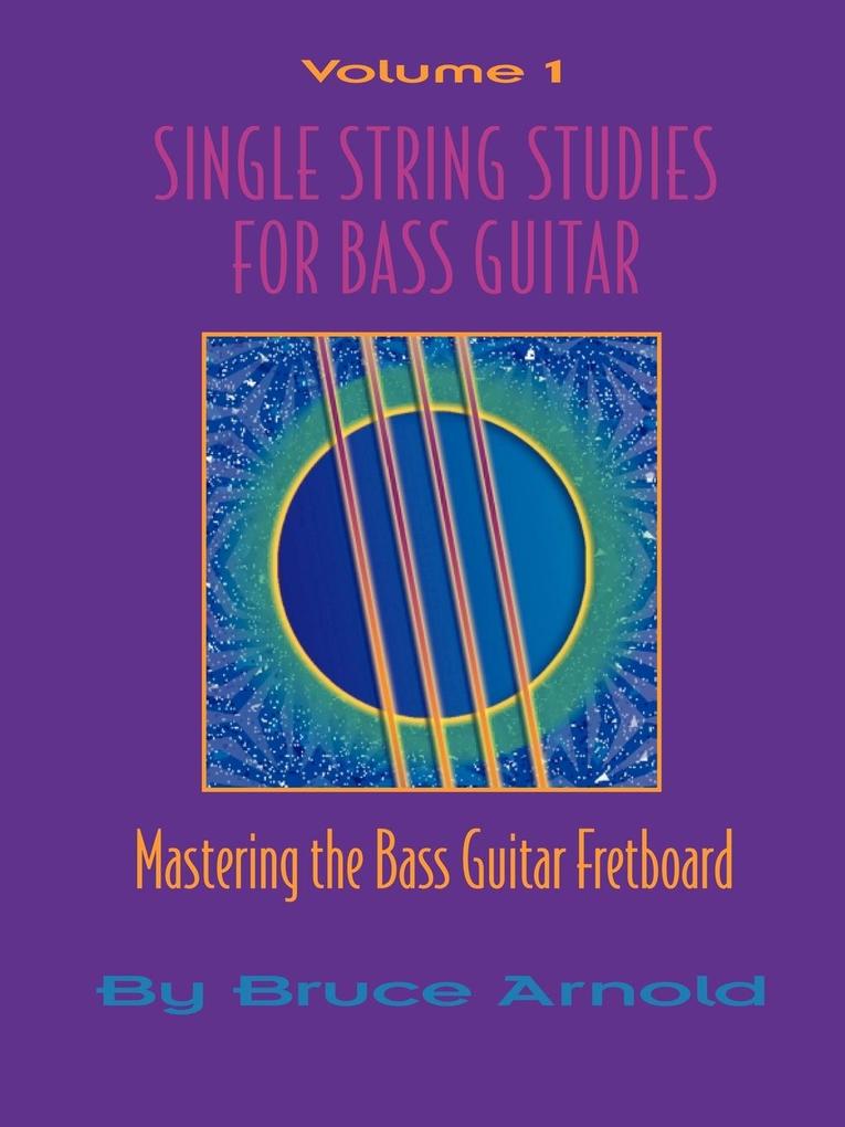 Single String Studes for Bass Guitar Volume 1