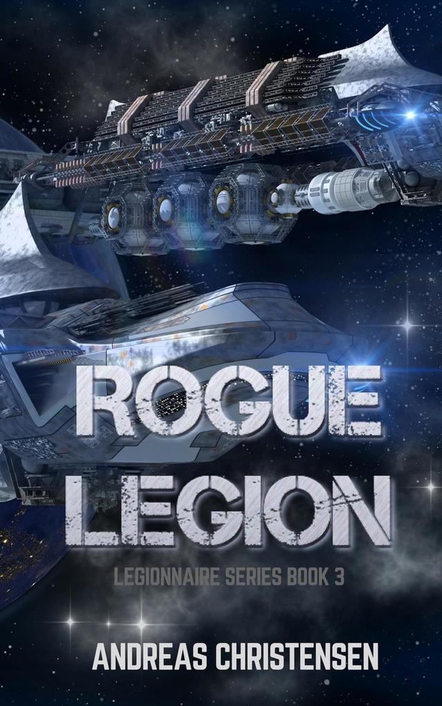 Rogue Legion (Legionnaire Series #3)