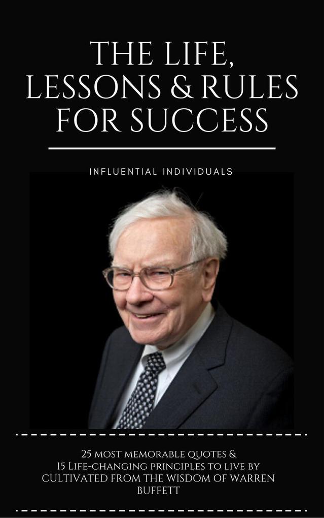 Warren Buffett: The Life Lessons & Rules for Success
