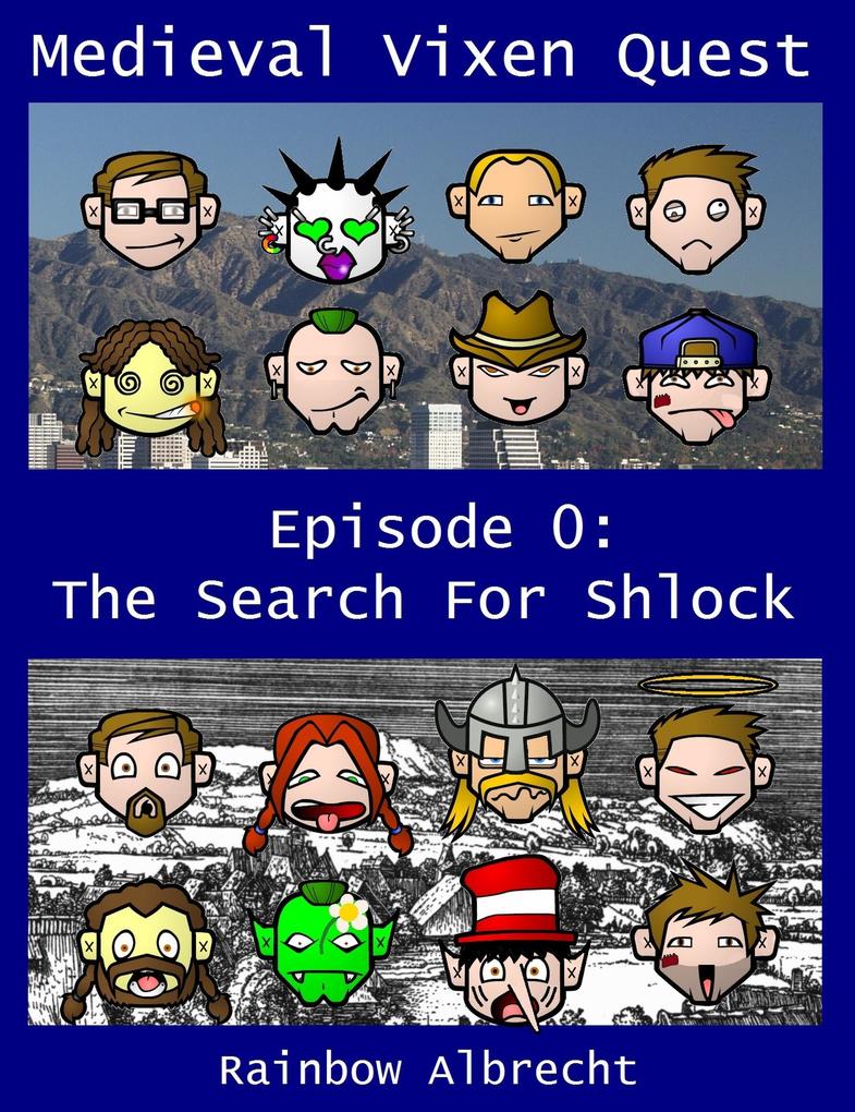 Medieval Vixen Quest Episode 0: The Search For Shlock (Space Vixen Trek #0)
