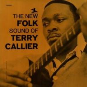 The New Folk Sound Of Terry Callier (Deluxe Edt.)