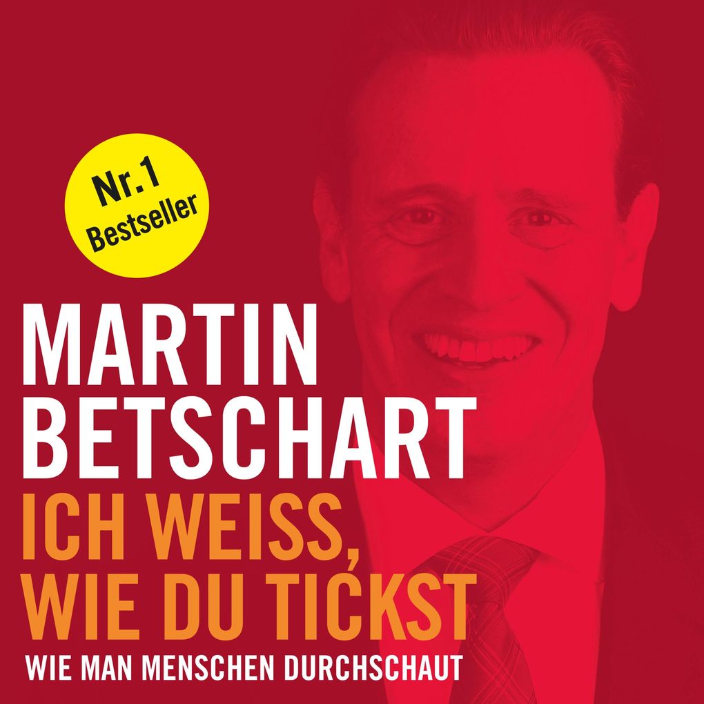 Ich weiss wie du tickst (Ungekürzt)