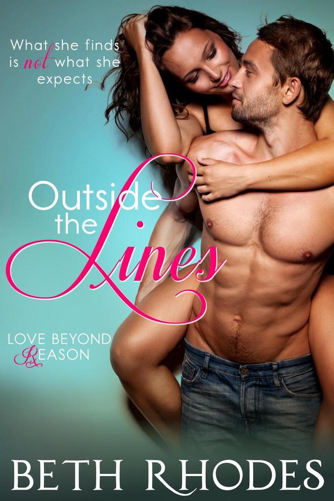Outside The Lines (Love Beyond Reason #2)