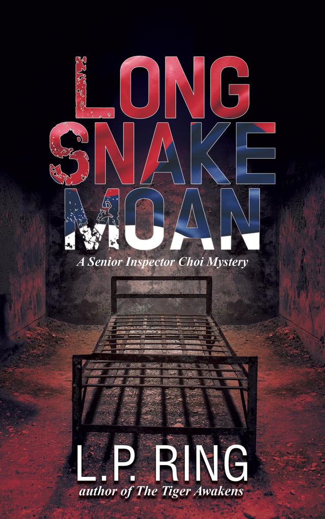 Long Snake Moan (Senior Inspector Choi #2)