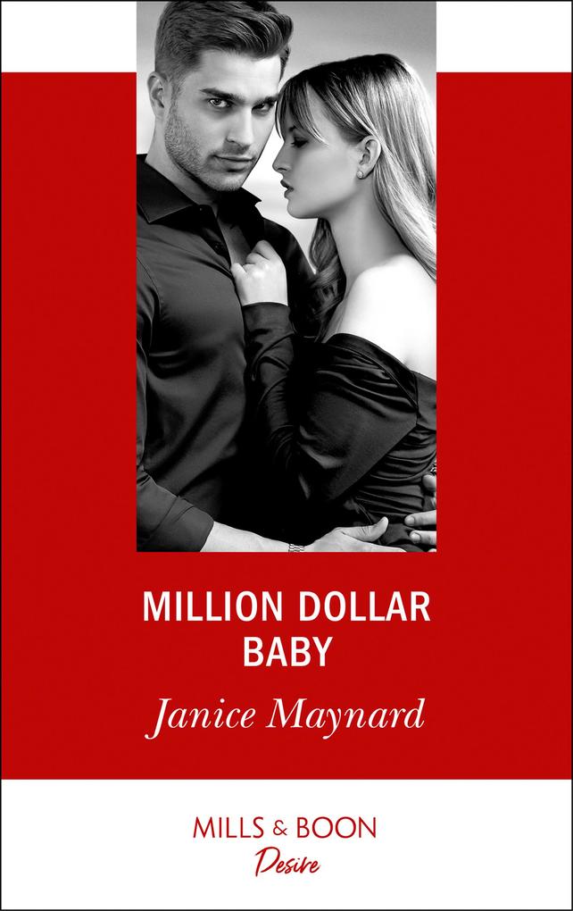 Million Dollar Baby (Texas Cattleman‘s Club: Bachelor Auction Book 3) (Mills & Boon Desire)