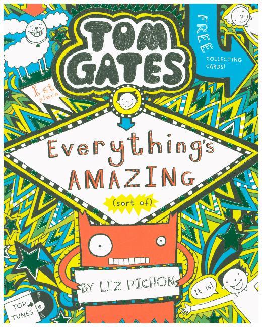 Tom Gates 03: Everything‘s Amazing (sort of)