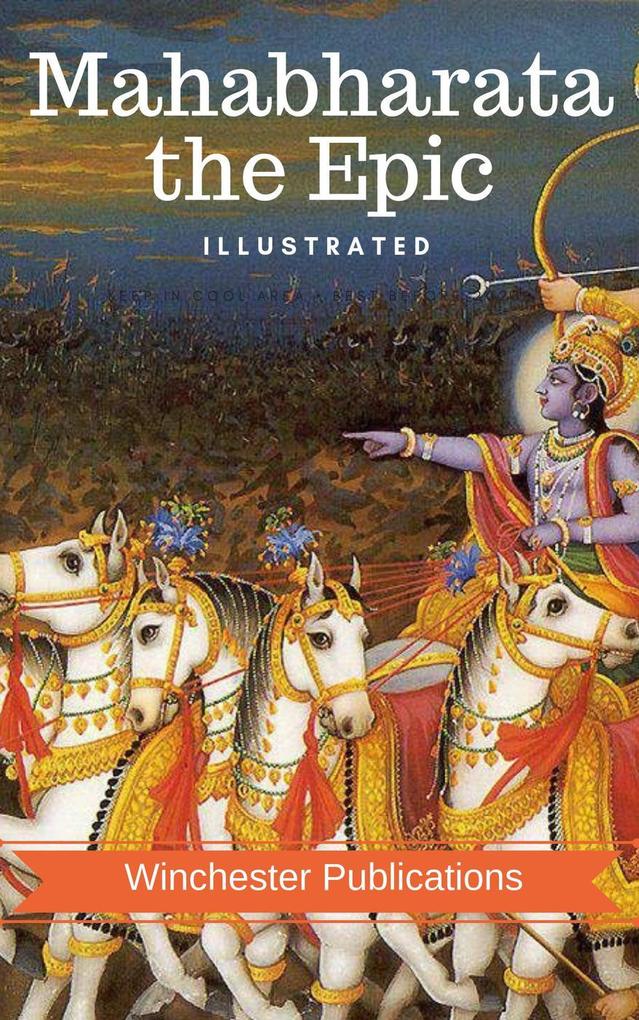 Mahabharata the Epic: Illustrated