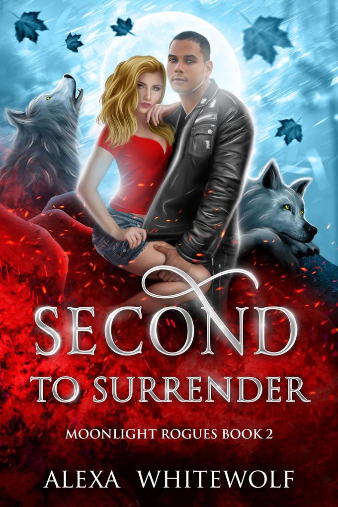 Second to Surrender (Moonlight Rogues #2)