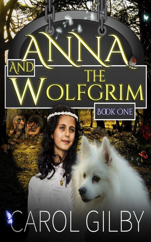 Anna and the Wolfgrim (The Wolfgrim Tales #1)