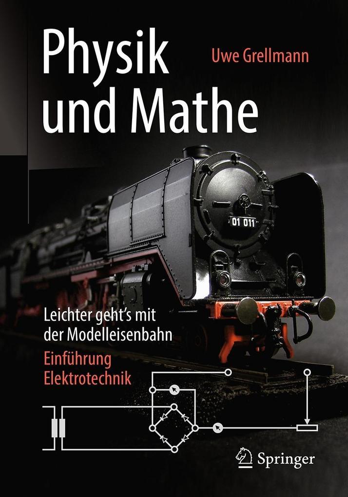 Physik und Mathe - Leichter geht's mit der Modelleisenbahn