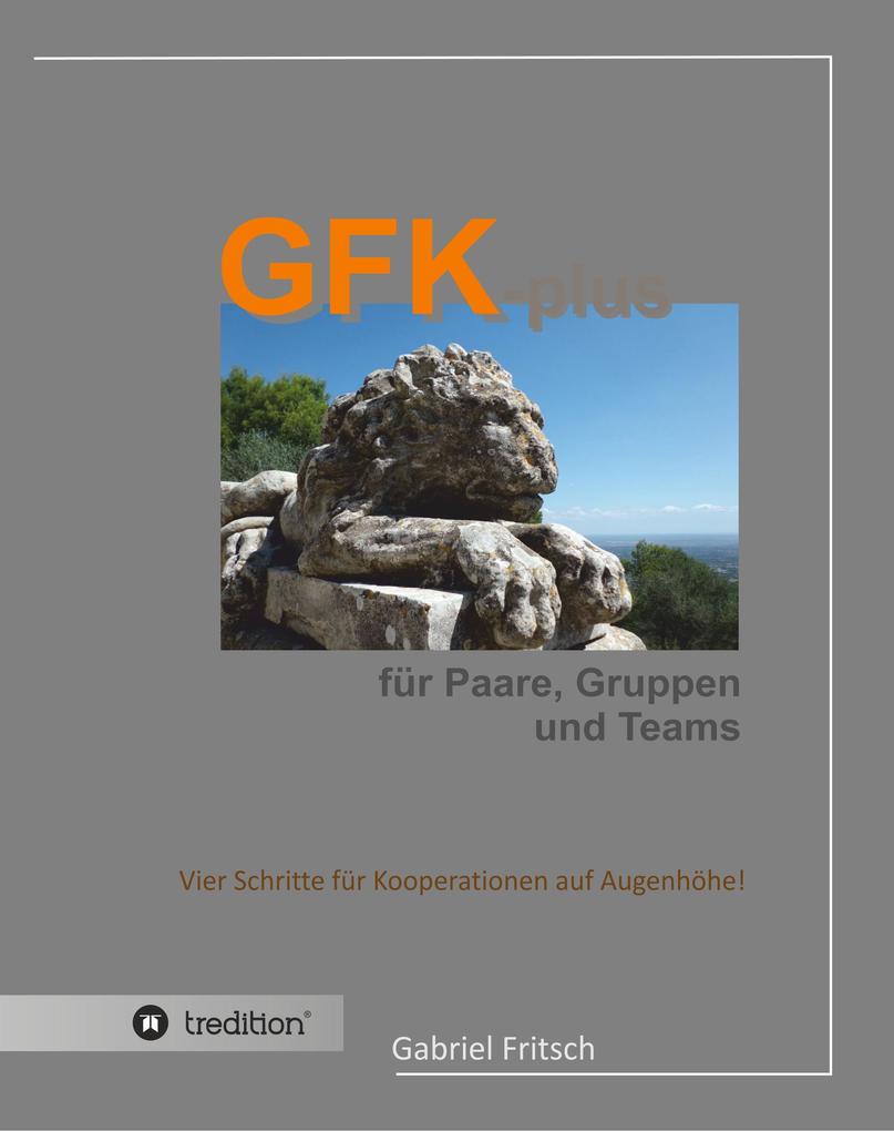 GFK-plus für Paare Gruppen und Teams