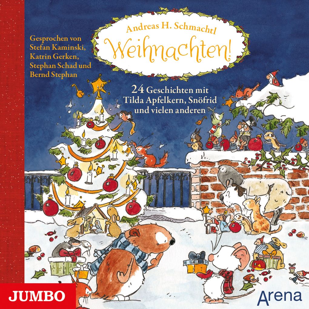 Weihnachten! 24 Geschichten mit Tilda Apfelkern Snöfrid und vielen anderen