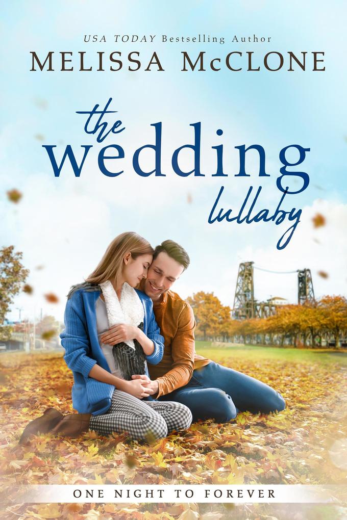 The Wedding Lullaby (One Night to Forever #2)