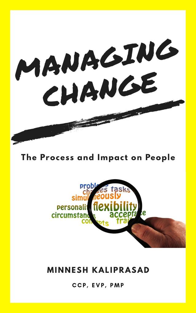Managing Change - The Process and Impact on People
