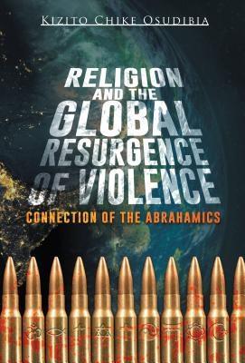 Religion and the Global Resurgence of Violence