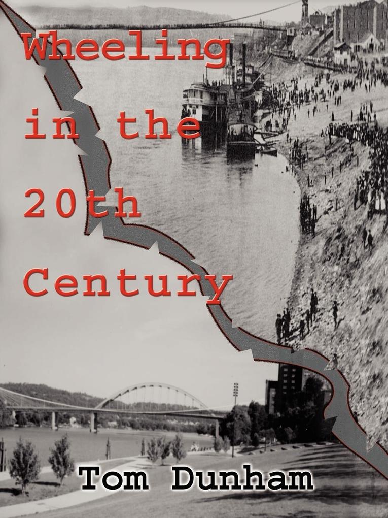 Wheeling in the 20th Century