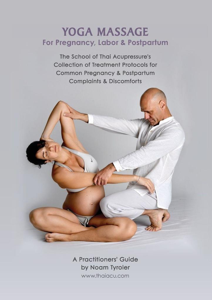 Yoga Massage for Pregnancy Labor & Postpartum
