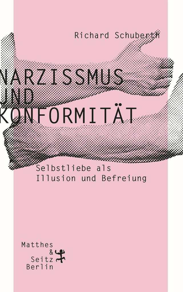 Narzissmus und Konformität - Richard Schuberth
