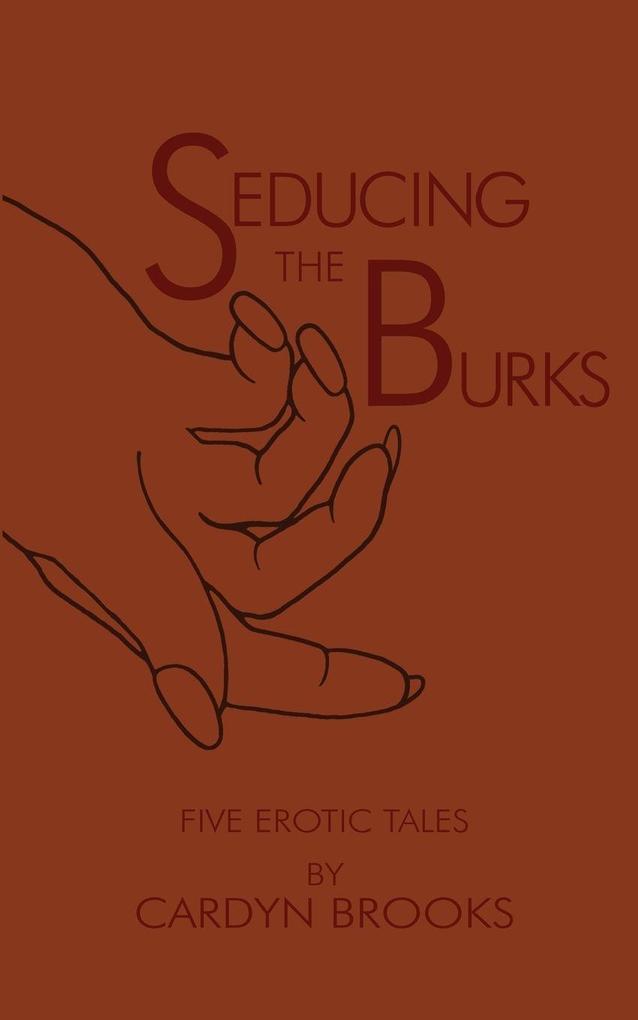 Seducing the Burks