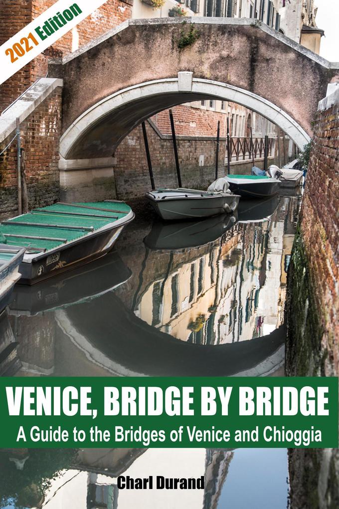Venice Bridge by Bridge (Expanded Edition 2021)