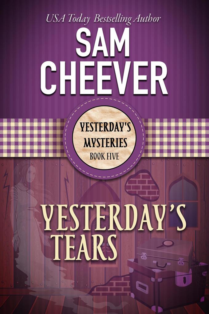 Yesterday's Tears (YESTERDAY'S MYSTERIES #5)
