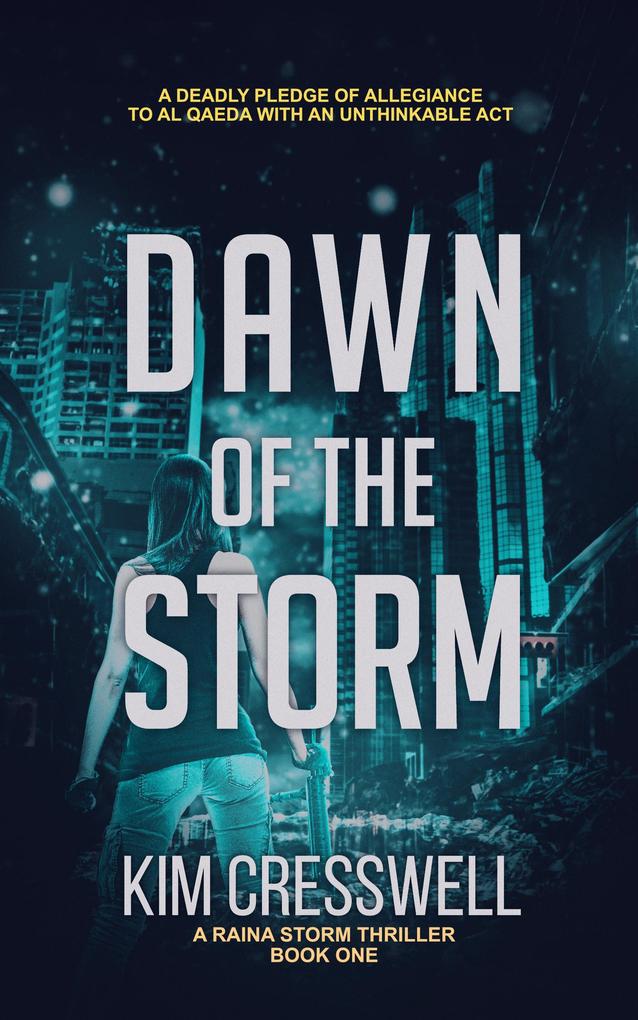 Dawn of the Storm (A Raina Storm Thriller #1)