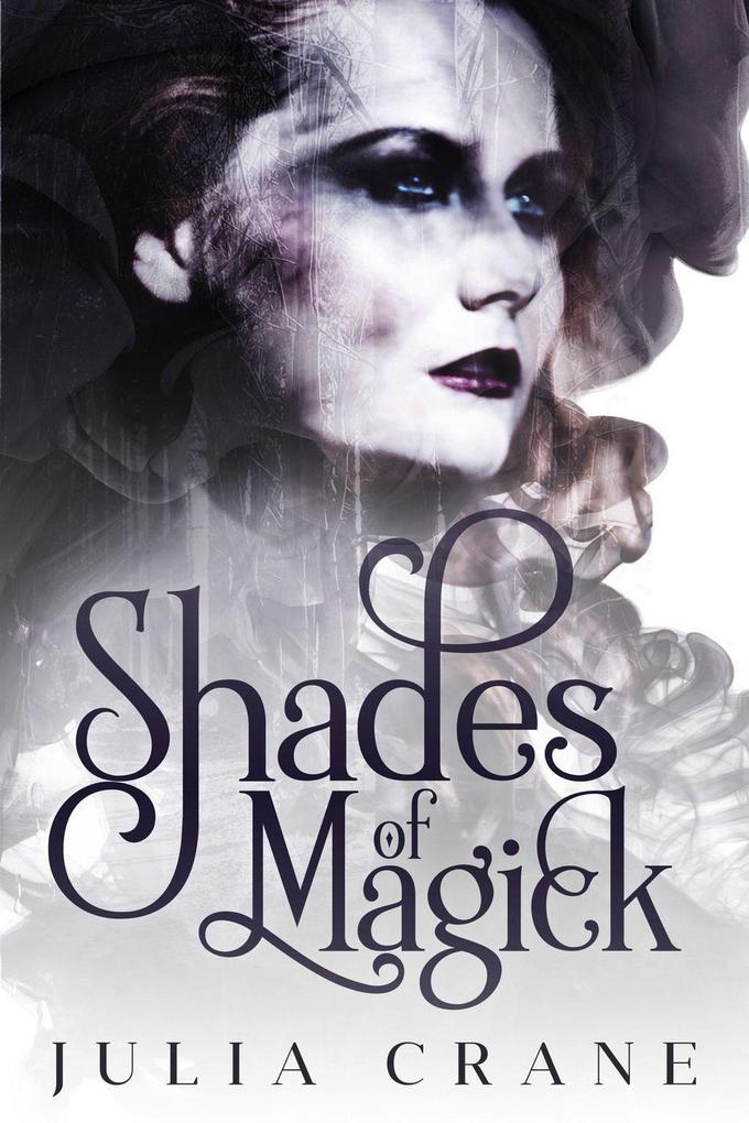 Shades of Magick (Daughters of the Craft #1)