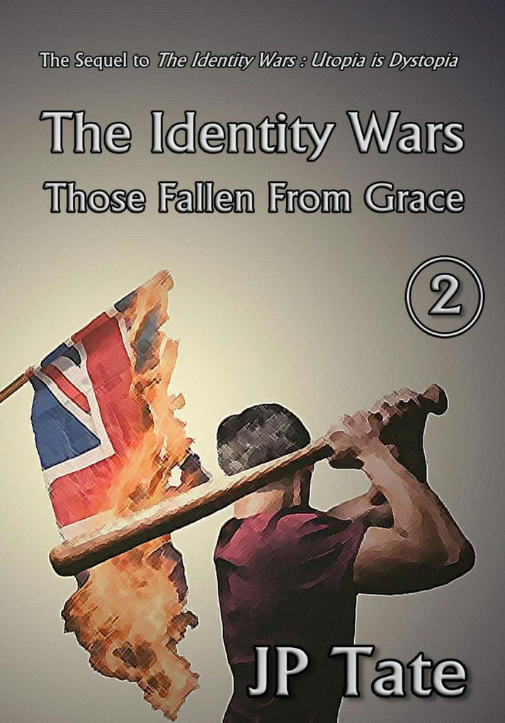 The Identity Wars: Those Fallen From Grace