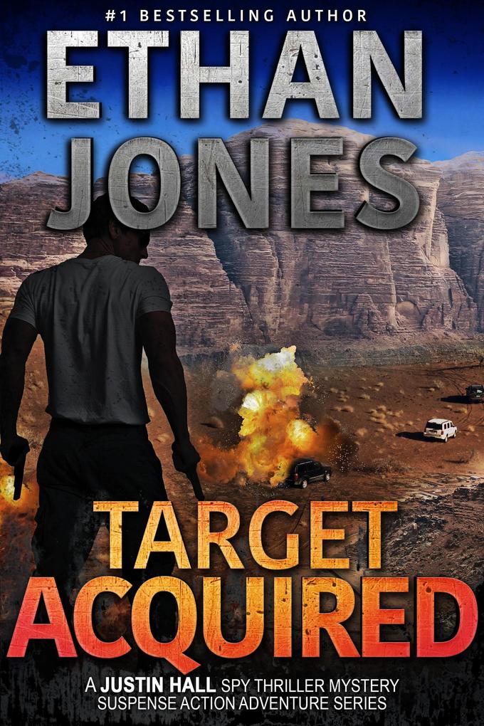 Target Acquired: A Justin Hall Spy Thriller (Justin Hall Spy Thriller Series #14)